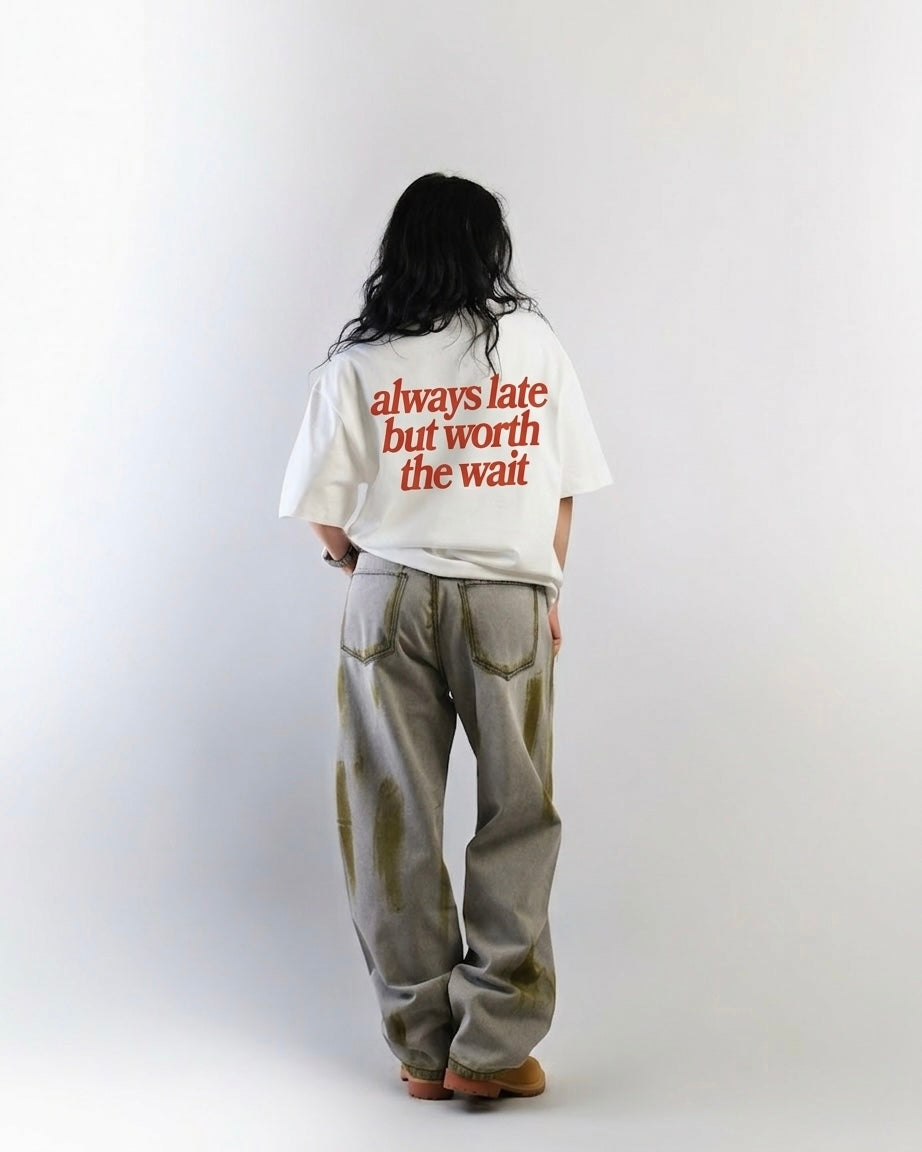 The ALWAYS LATE Tee